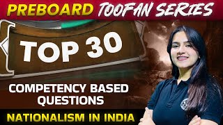 Class 10 History Chapter 2  Nationalism in India  Top 30 Competency Based Questions  Ujjvala Mam [upl. by Roche]