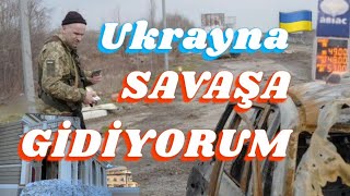 UKRAYNA’YA SAVAŞA GİDİYORUM ukraynarusyasavaşı [upl. by Nathanael767]