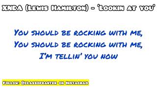 Unreleased Song Lewis Hamilton XNDA  “Looking at you”  Lyric Video [upl. by Mureil]