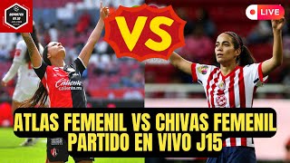 🚨ATLAS FEMENIL vs CHIVAS FEMENIL PARTIDO EN VIVO  LIGA MX FEMENIL jornada 15 [upl. by Iives]