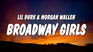 Lil Durk  Broadway Girls Lyrics ft Morgan Wallen [upl. by Nagap]