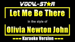 Let Me Be There Karaoke  Olivia Newton John Karaoke Version [upl. by Emmerich582]