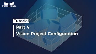 Random Bin Picking 04：Vision Project Configuration [upl. by Idoj]