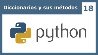 Tutorial Python 18 Diccionarios y sus métodos [upl. by Bessy]