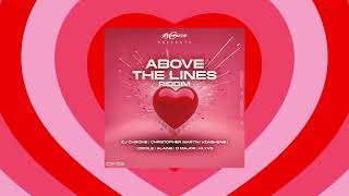 Above The Lines Riddim Mix FULL  Chris Martin Cecile Alaine D Major Konshens Klyve [upl. by Zamora]