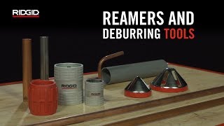 How To Use RIDGID® Reamers amp Deburring Tools [upl. by Delmore]