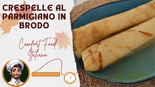 🍽️ Crespelle al Parmigiano in brodo comfort food italiano  Ricetta facile 🇮🇹 [upl. by Jaqitsch]