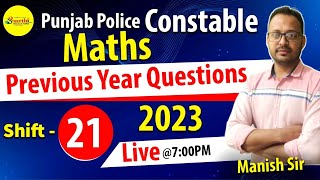 Punjab Police Constable 2024  Maths Preparation  Maths Previous Year Questions  Shift 21 [upl. by Sesom78]