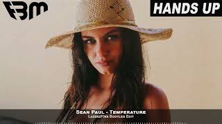 Sean Paul  Temperature LazerzFne Bootleg Edit  FBM [upl. by Neitsirk389]