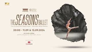 “The Seasons Ballet” Sự giao hòa giữa Ballet cổ điển và nghệ thuật múa đương đại [upl. by Yahiya]