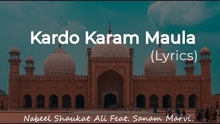 Kardo Karam Maula Lyrics Nabeel Shaukat Ali feat Sanam Marvi New Urdu Kalaam by HSWStudioNaat [upl. by Ogir]