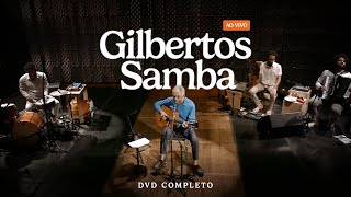 Gilberto Gil – Gilbertos Samba Ao Vivo  DVD COMPLETO [upl. by Onateyac]