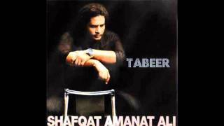 Rohi  TabeerShafqat Amanat Ali [upl. by Kiyoshi]