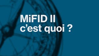 MiFID II  Cest quoi [upl. by Ahsenrad]