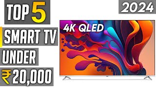 Best smart tv under 20000 in india 2024  best 4k tv 2024 under 20000 [upl. by Nedroj]