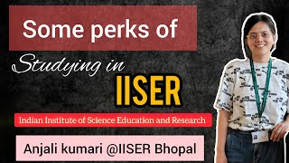 Benefits of studying in IISER✨️Indian Institute of Science Education and Research [upl. by Maitilde838]