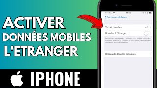 Comment Activer Les Données Mobiles A Letranger Sur iphone FACILE [upl. by Glenda]