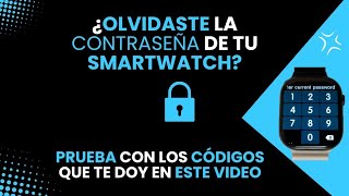 Olvidé la contraseña de mi smartwatch Solución [upl. by Saduj]