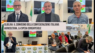 Olioliva il convegno della Confederazione Italiana Agricoltura la spesa consapevole [upl. by Squires1]