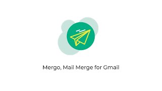 Mergo Mail Merge amp email campaigns for Gmail [upl. by Naara]