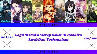 Lagu At Gods Mercy Cover AI Hashira Lirik Dan Terjemahan [upl. by Oiramaj]