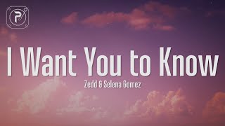 Zedd  I Want You To Know Lyrics ft Selena Gomez [upl. by Ecinereb384]