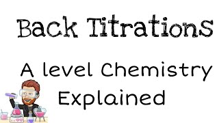 Back Titrations  A level Chemistry [upl. by Leamsi]