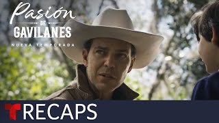 Episodes 44  47 Recap  Pasión de Gavilanes New Season  Telemundo English [upl. by Bully780]