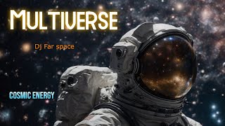 MULTIVERSE  DJ FAR SPACE  GOA TRANCE  ELECTRONIC MUSIC [upl. by Rachelle]