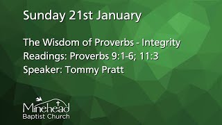 Sunday 21st January  10am  The Wisdom of Proverbs  Integrity [upl. by Craddock]