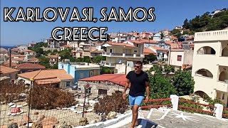 Karlovasi Samos Greece 2024 [upl. by Aurita]