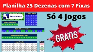 Econômica Planilha 25 Dezenas com 7 Fixas 4 Jogos  Grátis [upl. by Ytsirt]