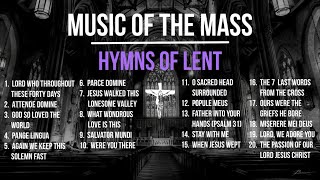 Hymns of Lent Catholic Lenten Songs  Ash Wednesday Holy Thursday Good Friday 2024  Choir Lyrics [upl. by Abdu240]