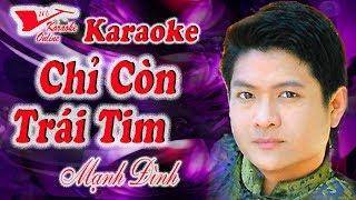 Karaoke Chi Con Trai Tim  Manh Dinh [upl. by Eiramlatsyrc]