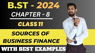 Sources of Business Finance  Part 1  Chapter 8  Class 11 [upl. by Ellord800]