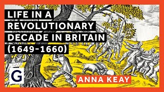 Life in a Revolutionary Decade in Britain 16491660 [upl. by Dnalyaw]