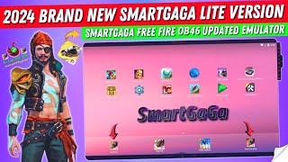 New Smartgaga Best Emulator For Low End PC  Smartgaga Lite Best Version Free Fire OB46 Update [upl. by Nali]