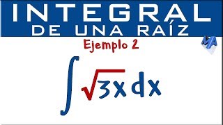 Integral de una raíz  Ejemplo 2 [upl. by Barbabas]