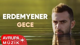 Erdem Yener  Gece Official Audio [upl. by Onilecram]