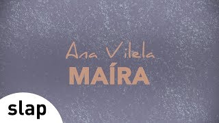 Ana Vilela  Maíra  Álbum quotAna Vilelaquot Lyric Video [upl. by Romelda]