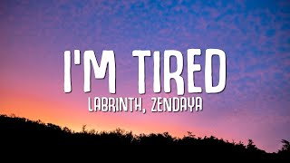 Labrinth Zendaya  Im Tired Lyrics Euphoria soundtrack [upl. by Lyssa]