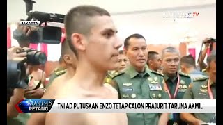 TNI AD Putuskan Enzo Tetap Calon Prajurit Taruna Akmil [upl. by Nerraf781]