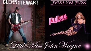 Glenn Stewart quotLittle Miss John Waynequot Featuring Joslyn Fox [upl. by Nirrad]