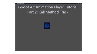 Godot 4x AnimationPlayer CallMethod Track Tutorial [upl. by Ahsienom]