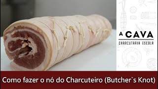 Como fazer o Nó do Charcuteiro Butcher´s knot [upl. by Dhiren21]