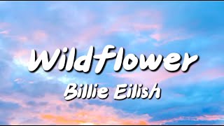 Billie Eilish  Wildflower Lyrics [upl. by Anerahs]