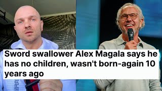 Sword Swallower Alex Magala Says He Has No Children Wasnt BornAgain 10 Years Ago [upl. by Nuaj511]