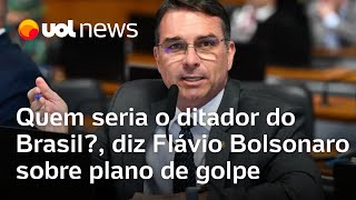 Quem seria o ditador do Brasil diz Flávio Bolsonaro ao defender o pai em caso de plano de golpe [upl. by Jaela]