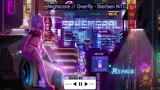 Nightcore  Overfly  Sterben NTC [upl. by Airla474]