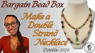 Bargain Bead Box  With Companion Bundle I  October 2024  Double Strand Necklace [upl. by Allianora209]